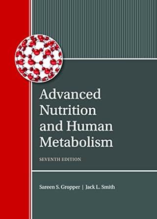 advanced nutrition and human metabolism 7th edition ebook